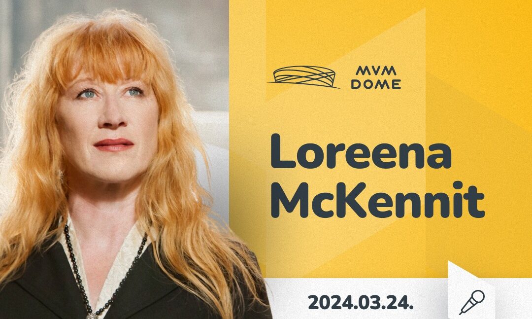 Loreena McKennit MVM Dome